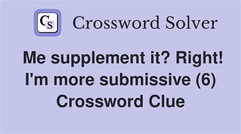 submissive crossword clue 6 letters|easy to manage submissive crossword.